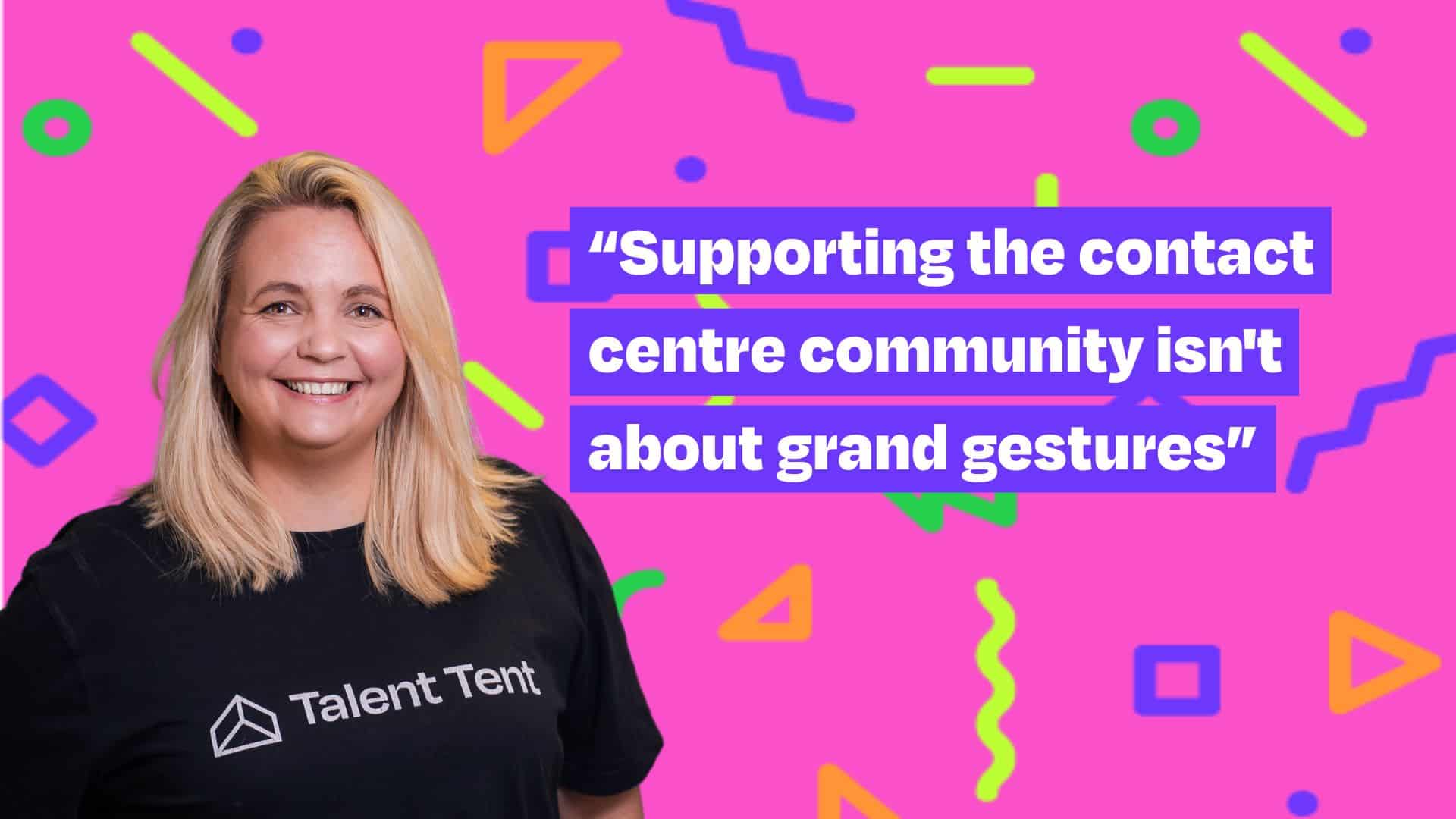 Supporting Contact Centres Talent Tent